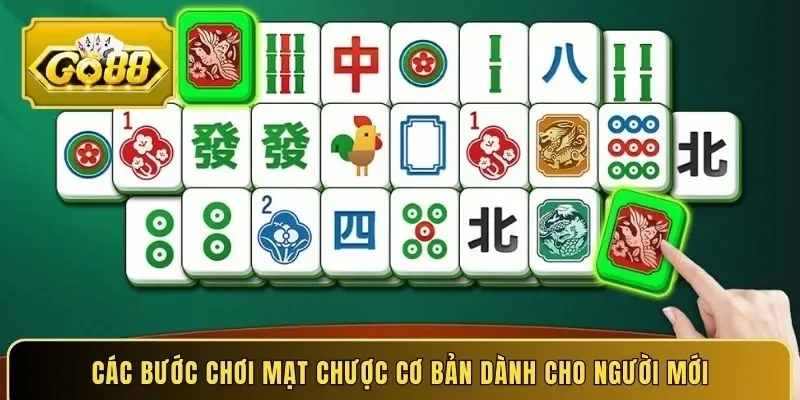 Các bước chơi mạt chược cơ bản dành cho người mới