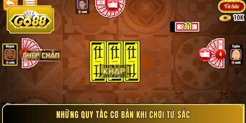 Những quy tắc cơ bản khi chơi tứ sắc